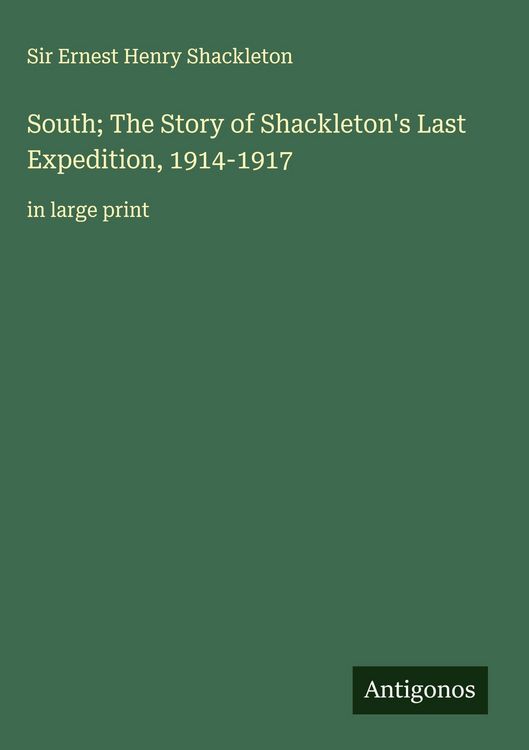 Produktbild: South; The Story of Shackleton's Last Expedition, 1914-1917