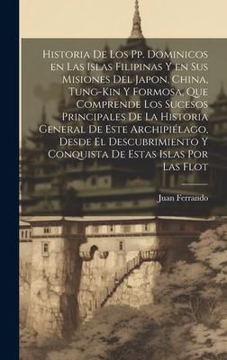 Produktbild: Historia de los pp. Dominicos en las islas Filipinas y en sus misiones del Japon, China, Tung-kin y Formosa, que comprende los sucesos principales de