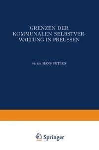 Produktbild: Grenzen der Kommunalen Selbstverwaltung in Preussen