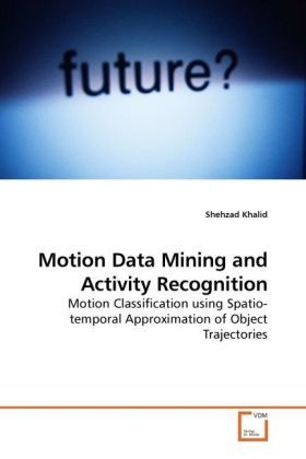 Produktbild: Khalid, S: Motion Data Mining and Activity Recognition