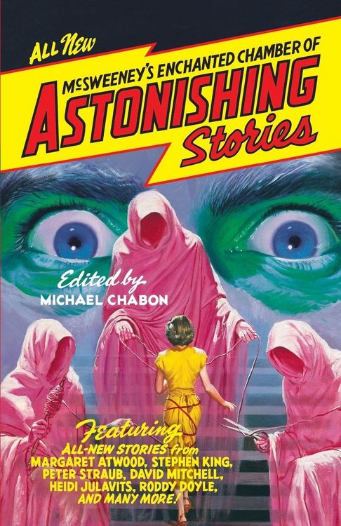 Produktbild: McSweeney's Enchanted Chamber of Astonishing Stories
