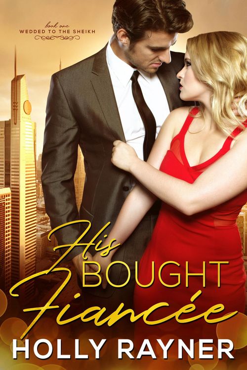 Produktbild: His Bought Fiancée (Wedded To The Sheikh, #1)