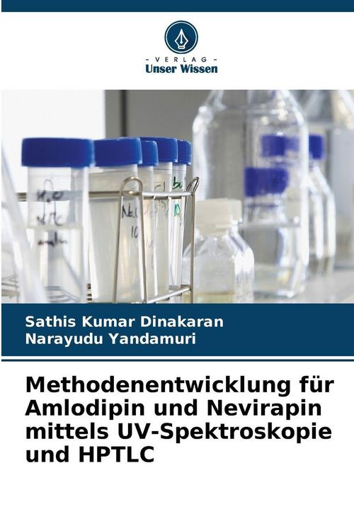 Produktbild: Methodenentwicklung f&uuml;r Amlodipin und Nevirapin mittels UV-Spektroskopie und HPTLC
