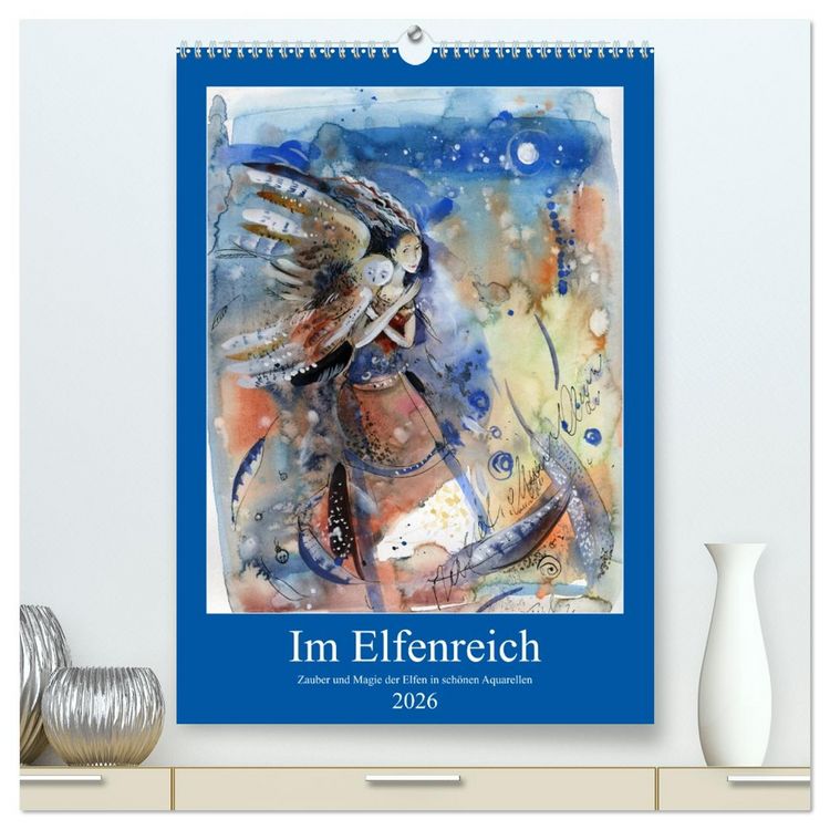 Produktbild: Im Elfenreich- Zauber und Magie der Elfen in sch&ouml;nen Aquarellen (hochwertiger Premium Wandkalender 2026 DIN A2 hoch), Kunstdruck in Hochglanz