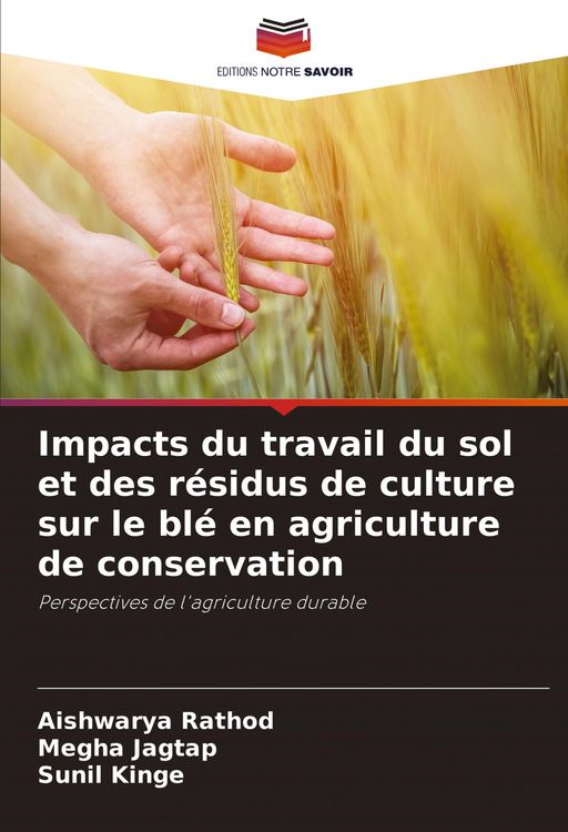 Produktbild: Impacts du travail du sol et des r&eacute;sidus de culture sur le bl&eacute; en agriculture de conservation