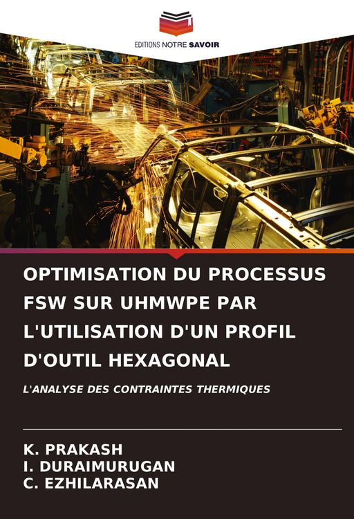 Produktbild: OPTIMISATION DU PROCESSUS FSW SUR UHMWPE PAR L'UTILISATION D'UN PROFIL D'OUTIL HEXAGONAL