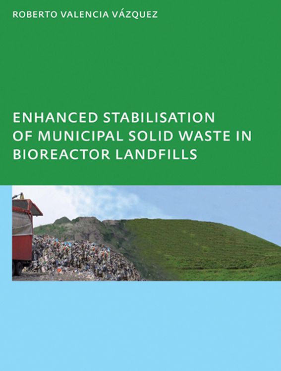 Produktbild: Enhanced stabilisation of municipal solid waste in bioreactor landfills