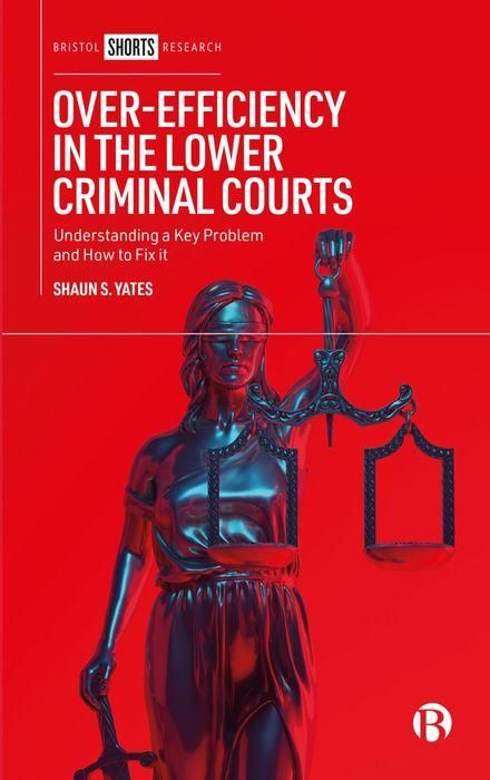 Produktbild: Over-Efficiency in the Lower Criminal Courts