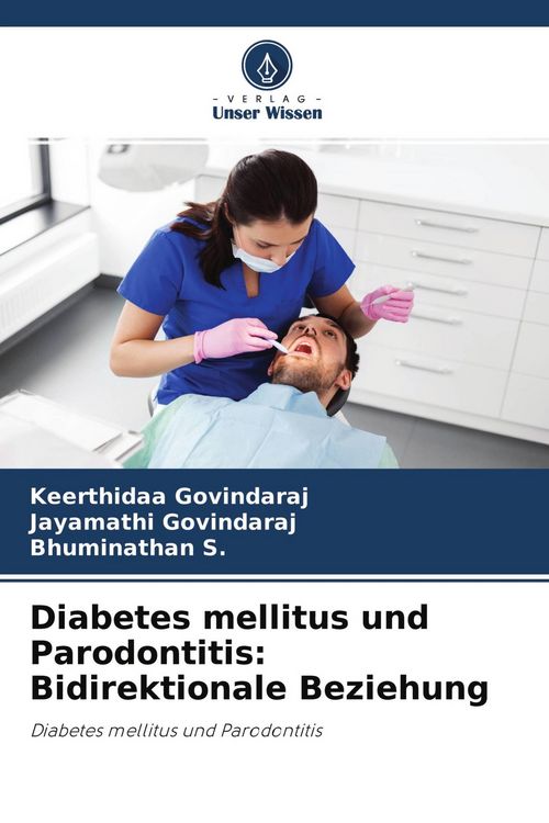 Produktbild: Diabetes mellitus und Parodontitis: Bidirektionale Beziehung