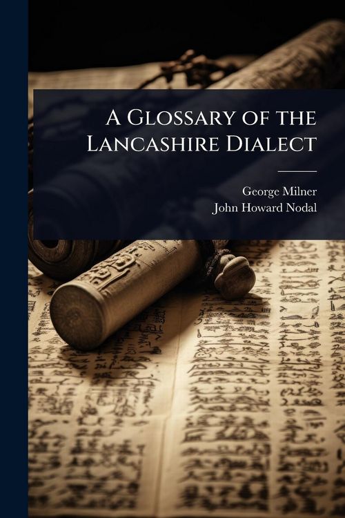 Produktbild: A Glossary of the Lancashire Dialect