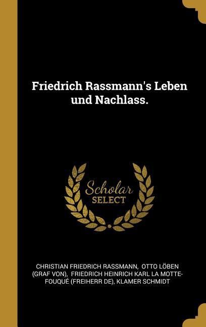 Produktbild: Friedrich Rassmann's Leben Und Nachlass.