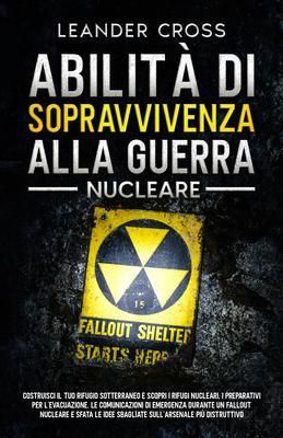 Produktbild: Abilit&agrave; Di Sopravvivenza Alla Guerra Nucleare