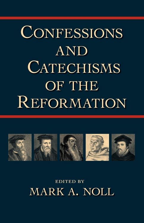 Produktbild: Confessions and Catechisms of the Reformation