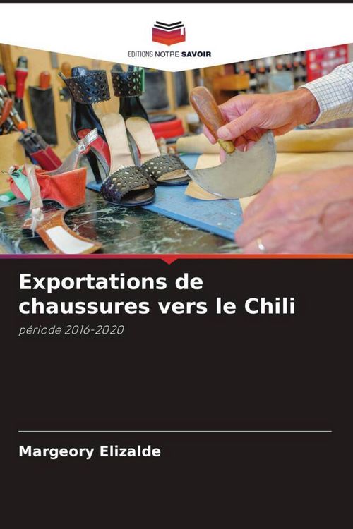Produktbild: Exportations de chaussures vers le Chili