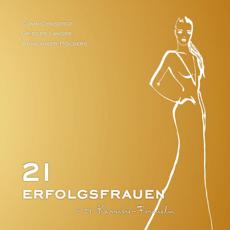 Produktbild: 21 Erfolgsfrauen 21 Karriereformeln
