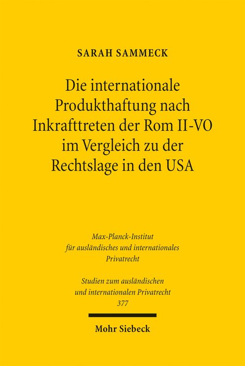 Produktbild: Die internationale Produkthaftung nach Inkrafttreten der Rom II-VO im Vergleich zu der Rechtslage in den USA