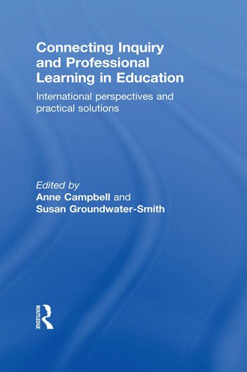 Produktbild: Connecting Inquiry and Professional Learning in Education