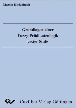 Produktbild: Diefenbach, M: Grundlagen einer Fuzzy-Pr&auml;dikatenlogik erster
