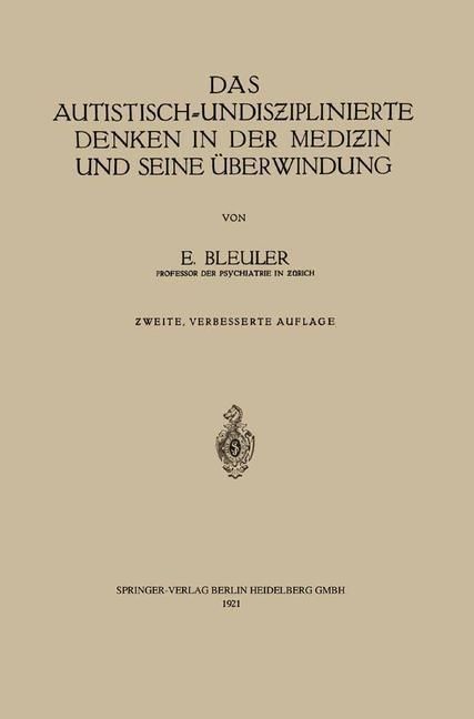 Produktbild: Das autistisch-undisziplinierte Denken in der Medizin und seine &Uuml;berwindung