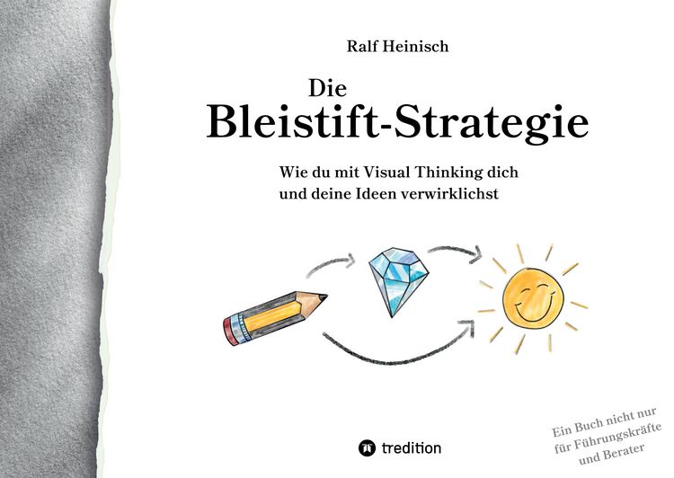 Produktbild: Die Bleistift-Strategie - mit n&uuml;tzlichen Tipps und Anregungen f&uuml;r visuelles Denken
