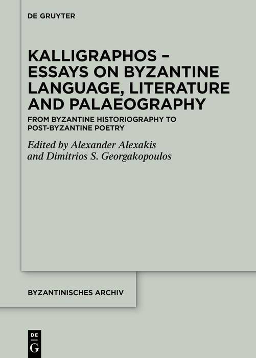 Produktbild: Kalligraphos - Essays on Byzantine Language, Literature and Palaeography