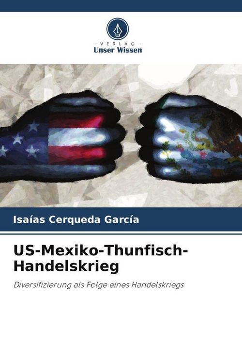 Produktbild: US-Mexiko-Thunfisch-Handelskrieg