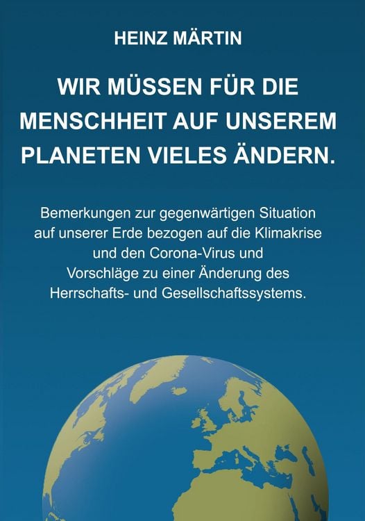 Produktbild: Wir m&uuml;ssen f&uuml;r die Menschheit auf unserem Planeten Vieles &auml;ndern