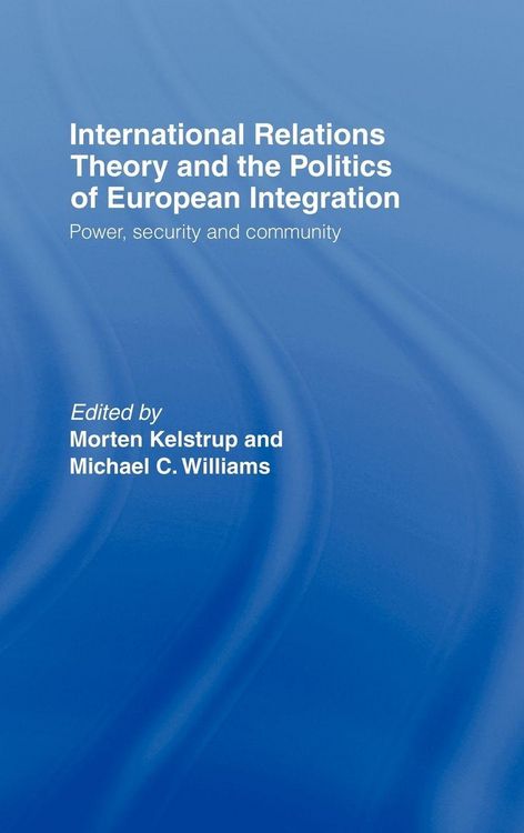 Produktbild: International Relations Theory and the Politics of European Integration