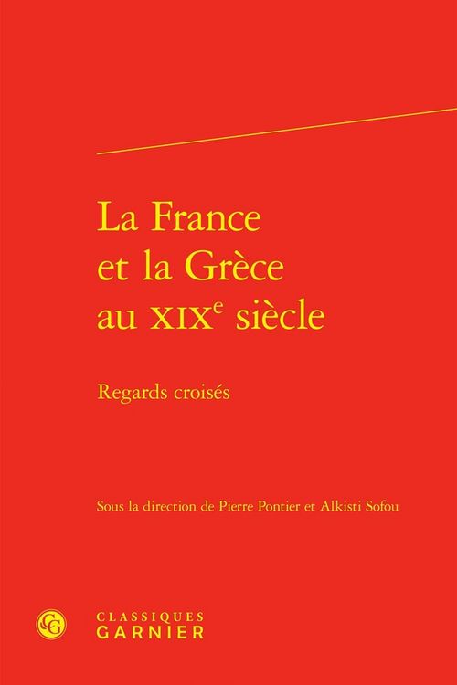 Produktbild: La France et la Grece au Xixe Siecle : Regards Croises