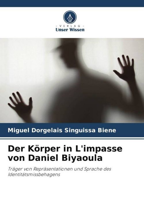 Produktbild: Der K&ouml;rper in L'impasse von Daniel Biyaoula