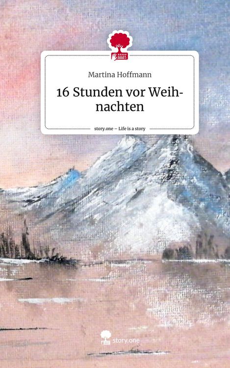 Produktbild: 16 Stunden vor Weihnachten. Life is a Story - story.one