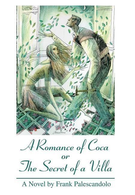 Produktbild: A Romance of Coca or The Secret of a Villa