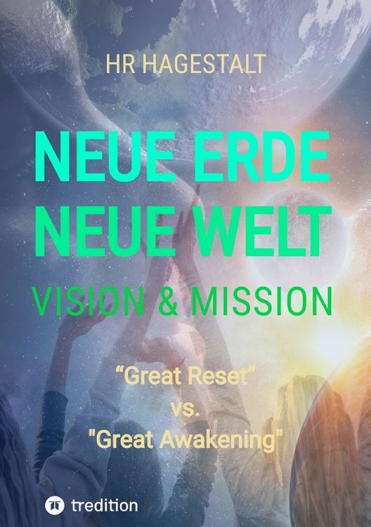 Produktbild: NEUE ERDE - NEUE WELT Vision & Mission
