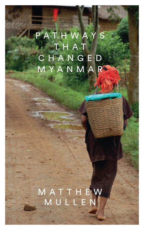 Produktbild: Mullen, M: Pathways That Changed Myanmar