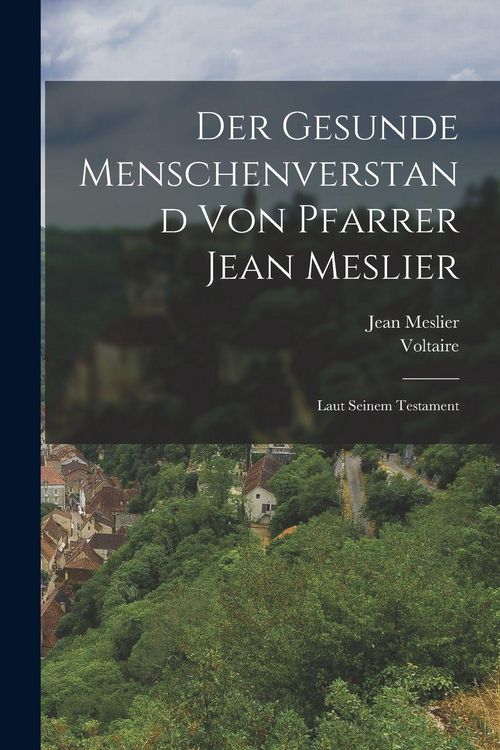 Produktbild: Der Gesunde Menschenverstand von Pfarrer Jean Meslier