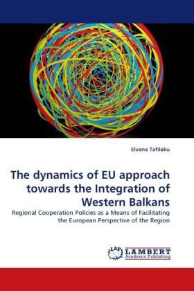Produktbild: Tafilaku, E: Dynamics of EU approach towards the Integration