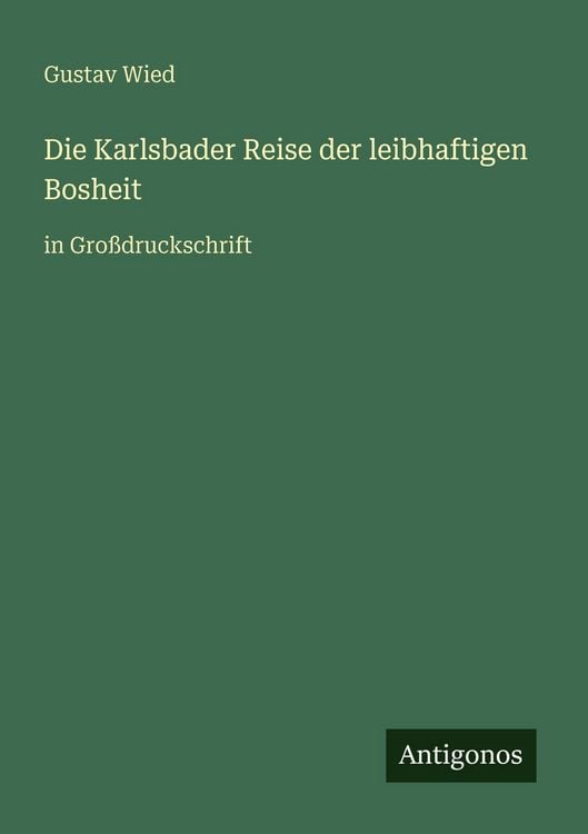 Produktbild: Die Karlsbader Reise der leibhaftigen Bosheit