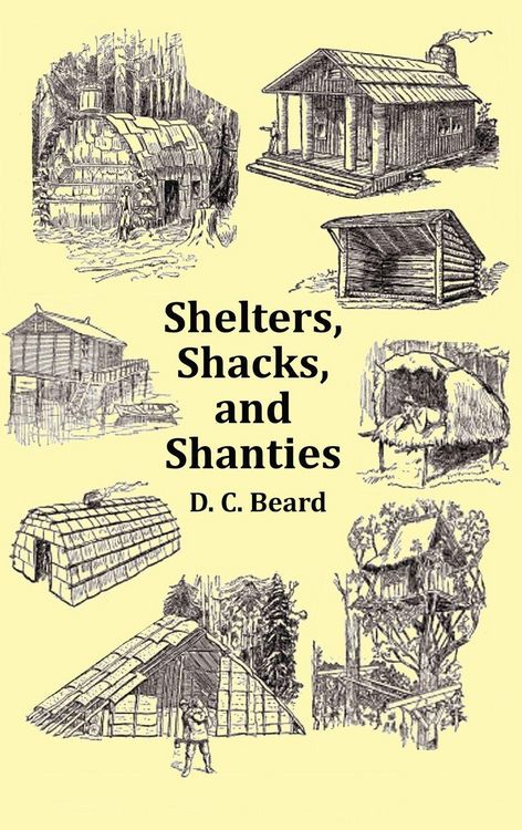 Produktbild: Shelters, Shacks and Shanties - With 1914 Cover and Over 300 Original Illustrations