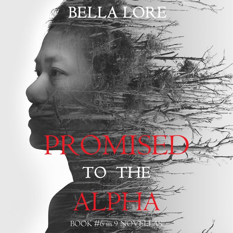 Produktbild: Promised to the Alpha: Book #6 in 9 Novellas by Bella Lore