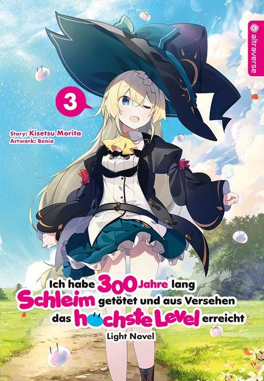 Produktbild: Ich habe 300 Jahre lang Schleim get&ouml;tet und aus Versehen das h&ouml;chste Level errei