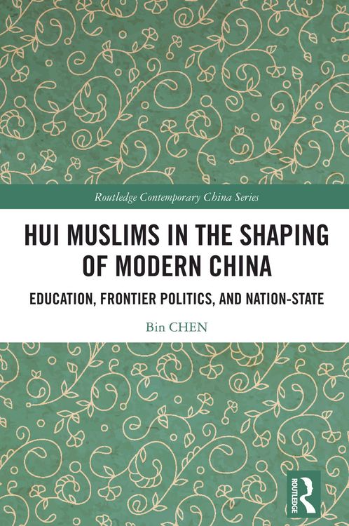 Produktbild: Hui Muslims in the Shaping of Modern China