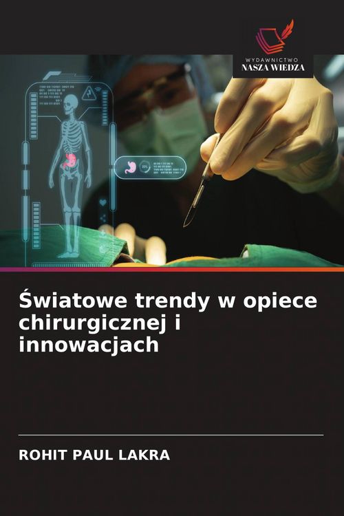Produktbild: &iquest;wiatowe trendy w opiece chirurgicznej i innowacjach