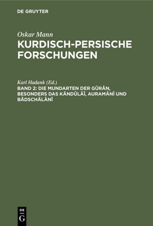 Produktbild: Die Mundarten der G&ucirc;r&acirc;n, besonders das K&auml;nd&ucirc;l&auml;&icirc;, Auram&acirc;n&icirc; und B&acirc;dsch&auml;l&acirc;n&icirc;