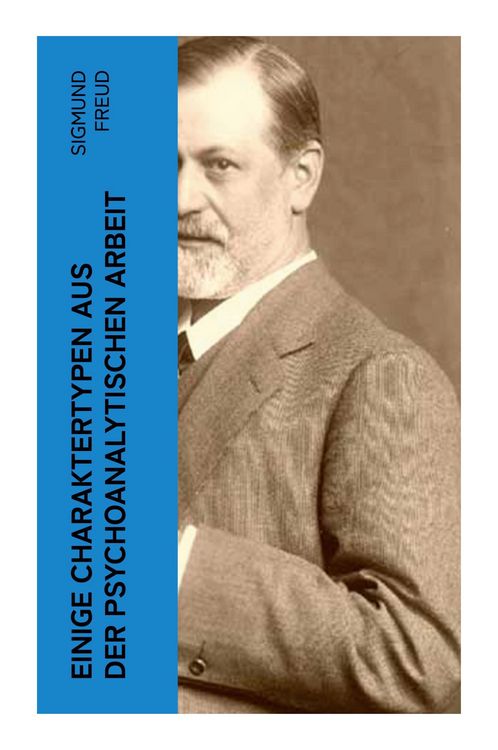 Produktbild: Einige Charaktertypen aus der psychoanalytischen Arbeit