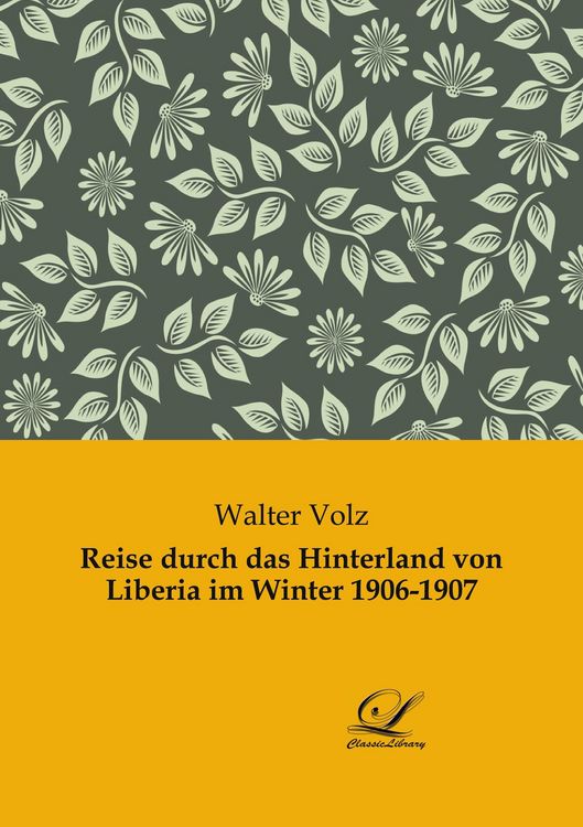 Produktbild: Reise durch das Hinterland von Liberia im Winter 1906-1907