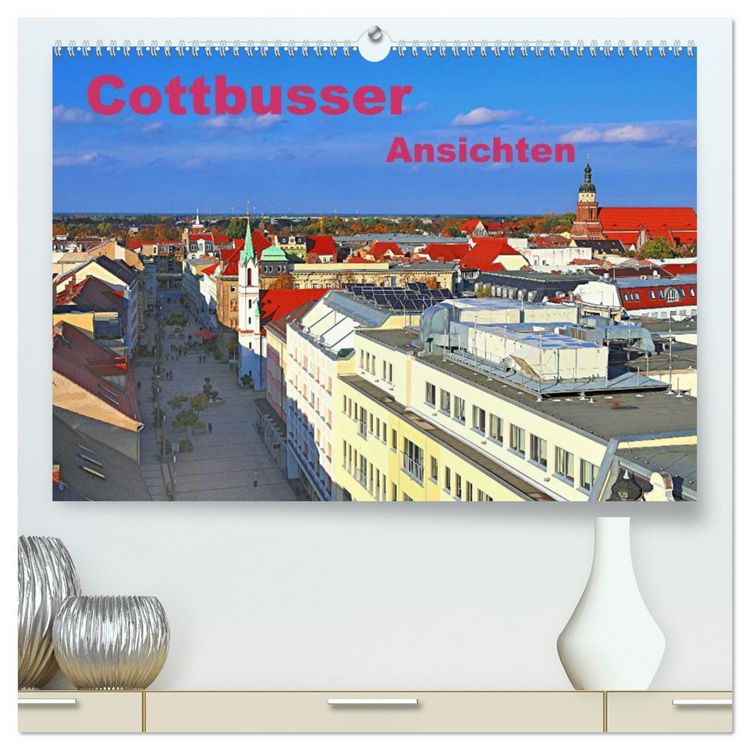 Produktbild: Cottbusser Ansichten (hochwertiger Premium Wandkalender 2026 DIN A2 quer), Kunstdruck in Hochglanz