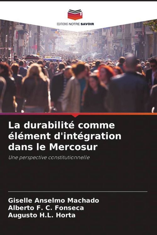 Produktbild: La durabilit&eacute; comme &eacute;l&eacute;ment d'int&eacute;gration dans le Mercosur