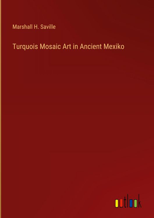 Produktbild: Turquois Mosaic Art in Ancient Mexiko