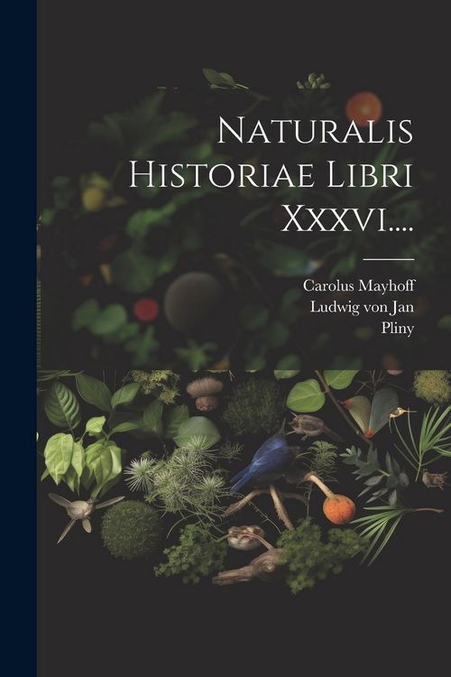 Produktbild: Naturalis Historiae Libri Xxxvi....