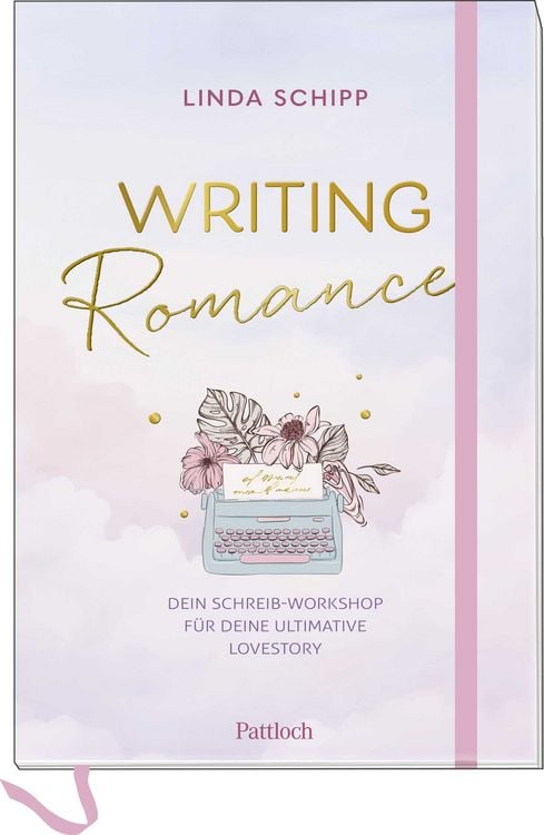 Produktbild: Writing Romance. Dein Schreib-Workshop f&uuml;r deine ultimative Lovestory